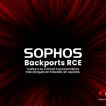 Sophos Backports RCE (Ejecución remota de código) vuelve a su normal funcionamiento tras ataques en firewalls sin soporte.