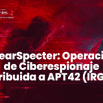 SpearSpecter: Operación de Ciberespionaje Atribuida a APT42 (IRGC)