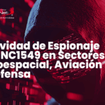 Actividad de Espionaje de UNC1549 en Sectores Aeroespacial, Aviación y Defensa